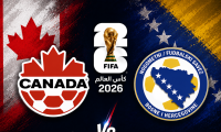 تعادل كندا والبوسنة والهرسك 1 - 1 في كأس العالم 2026